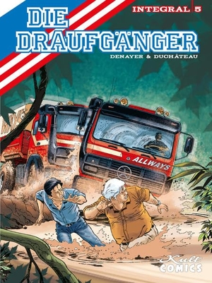Duchâteau, André-Paul / Christian Denayer. Die Draufgänger Integral 5. Kult Comics, 2019.