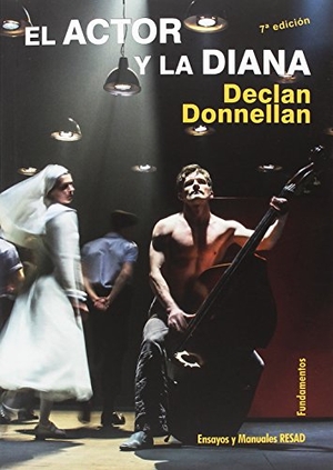 García May, Ignacio / Declan Donnellan. El actor y la diana. Editorial Fundamentos, 2018.