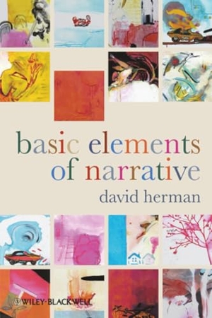 Herman. Basic Elements Narrative. John Wiley & Sons, 2009.