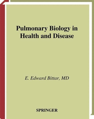 Bittar, Edward E. (Hrsg.). Pulmonary Biology in He
