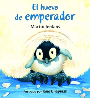 Jenkins, Martin. El Huevo de Emperador. Loqueleo, 2019.