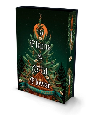 Parker, Sarah A.. TO FLAME WILD FLOWER HB. Harper Collins Publishers - UK Wholesale Acct, 2026.