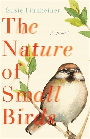 Finkbeiner, Susie. The Nature of Small Birds. Baker Publishing Group, 2021.