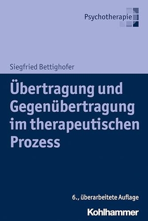 Bettighofer, Siegfried. Übertragung und Gegenübertragung im therapeutischen Prozess. Kohlhammer W., 2022.