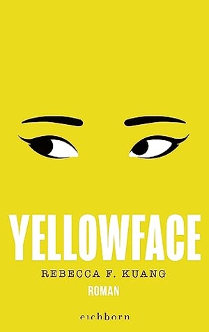 Kuang, Rebecca F.. Yellowface - Roman. 'Rasiermesserscharf!' TIME. Eichborn Verlag, 2024.