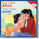 When I Feel Afraid / Cuando Tengo Miedo