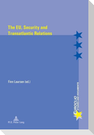 The EU, Security and Transatlantic Relations