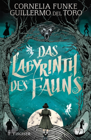 Cornelia Funke / Guillermo del Toro / Tobias Schnettler / Allen Williams. Das Labyrinth des Fauns. FISCHER Sauerländer, 2019.