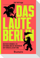 Das laute Berlin