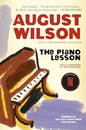 Wilson, August. The Piano Lesson. Penguin Publishing Group, 1990.