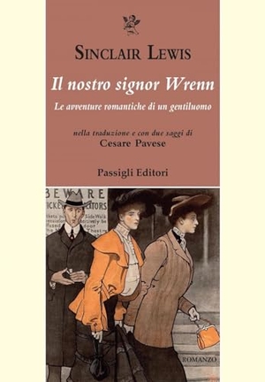 Lewis, Sinclair. Il nostro signor Wrenn. Le avventure romantiche di un gentiluomo. Passigli, 2022.