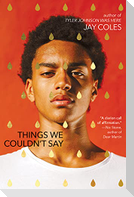 Things We Couldn't Say