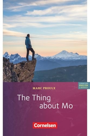 The Thing about Mo - Lektüre - Fiction - Sekundarstufe I -  Ab 9. Schuljahr /  Niveau B1. Cornelsen Verlag GmbH, 2026.