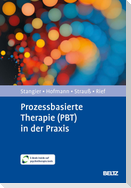 Prozessbasierte Therapie (PBT) in der Praxis