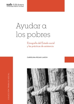 Rojas, Carolina / Éve Chiapello. Ayudar a los pobres. Canopus Editorial Digital LLC, 2019.