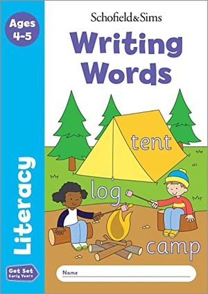 Marchand / Reddaway et al. Get Set Literacy: Writing Words, Early Years Foundation Stage, Ages 4-5. Schofield & Sims Ltd, 2018.