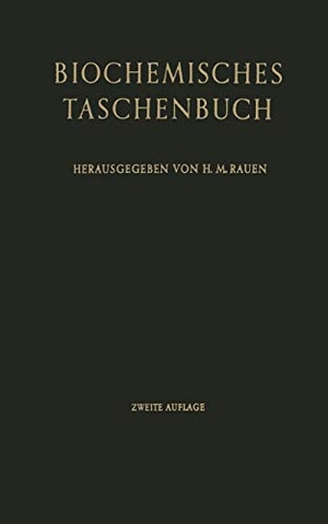 Rauen, H. M. (Hrsg.). Biochemisches Taschenbuch. Springer Berlin Heidelberg, 2014.