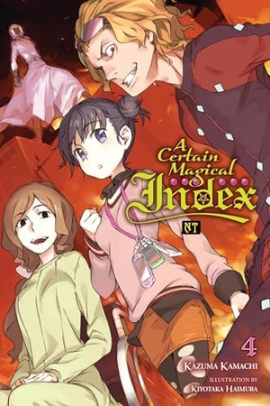 Kamachi, Kazuma. A Certain Magical Index Nt, Vol. 4 (Light Novel) - Volume 4. Yen Press, 2025.