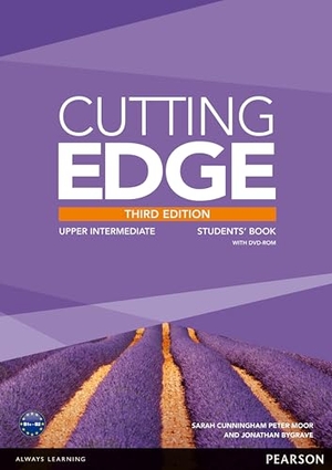 Cunningham, Sarah / Moor, Peter et al. Cutting Edge 3rd Edition Upper Intermediate Students' Book and DVD Pack. Pearson, 2013.