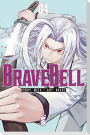 Brave bell. Vol. 4