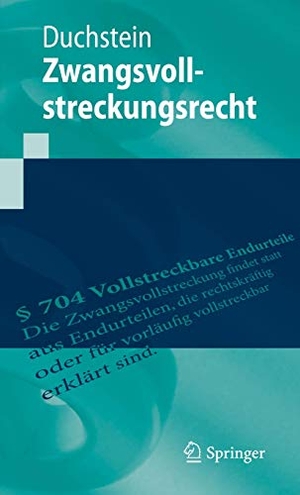 Duchstein, Michael. Zwangsvollstreckungsrecht. Springer Berlin Heidelberg, 2020.