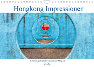 Kortjohann Photography, Urte. Hongkong Impressionen (Wandkalender 2022 DIN A4 quer) - Neue Blickwinkel auf die Megacity (Monatskalender, 14 Seiten ). Calvendo, 2021.
