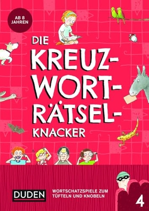 Eck, Janine / Kristina Offermann. Die Kreuzworträtselknacker - ab 8 Jahren (Band 4) - Wortschatzspiele zum Tüfteln und Knobeln. Bibliograph. Instit. GmbH, 2018.