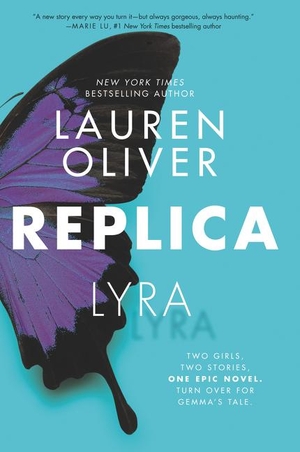 Oliver, Lauren. Replica. HarperCollins, 2017.