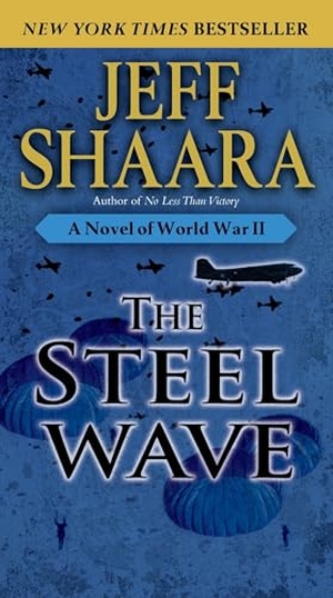 Shaara, Jeff. The Steel Wave - A Novel of World War II. Random House Publishing Group, 2009.