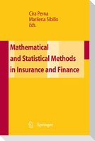Mathematical and Statistical Methods for Insurance and Finance
