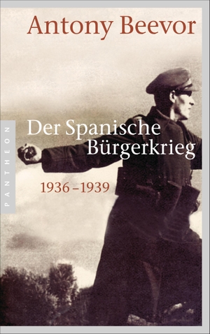 Beevor, Antony. Der Spanische Bürgerkrieg - 1936-1939. Pantheon, 2016.