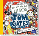 Tom Gates 01. Wo ich bin ist Chaos - Aber ich kann nicht überall sein!