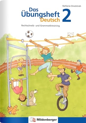 Drecktrah, Stefanie. Das Übungsheft Deutsch 2 - Rechtschreib- und Grammatiktraining, 2. Schuljahr. Mildenberger Verlag GmbH, 2012.