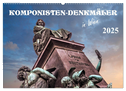 Komponisten-Denkmäler in Wien (Wandkalender 2025 DIN A2 quer), CALVENDO Monatskalender