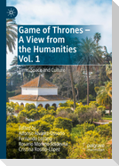 Game of Thrones - A View from the Humanities Vol. 1