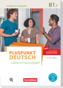 Pluspunkt Deutsch B1: Teilband 1 - Allgemeine Ausgabe - Kursbuch mit Video-DVD