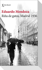 Riña de gatos : Madrid 1936