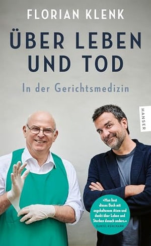 Klenk, Florian. Über Leben und Tod - In der Gerichtsmedizin. Carl Hanser Verlag, 2026.