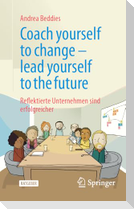 Coach yourself to change - lead yourself to the future