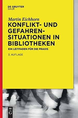 Eichhorn, Martin. Konflikt- und Gefahrensituationen in Bibliotheken - Ein Leitfaden für die Praxis. De Gruyter Saur, 2017.
