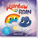 Rainbow and Rain