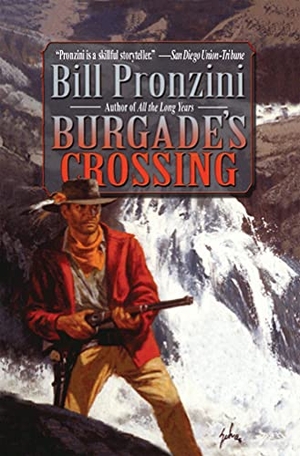 Pronzini, Bill. Burgade's Crossing. Amazon Publishing, 2013.