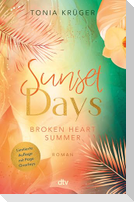 Broken Heart Summer - Sunset Days
