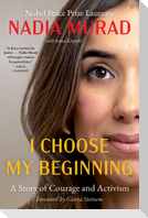 I Choose My Beginning