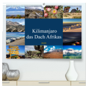 Kilimanjaro - das Dach Afrikas (hochwertiger Premium Wandkalender 2025 DIN A2 quer), Kunstdruck in Hochglanz