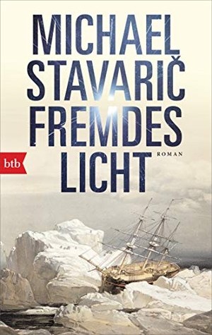 Stavaric, Michael. Fremdes Licht - Roman. btb Taschenbuch, 2022.