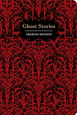 Dickens, Charles. Dickens: Ghost Stories. Chiltern Publishing, 2026.