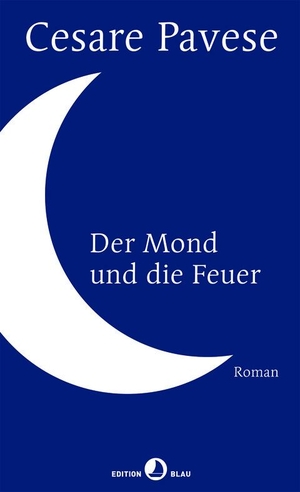 Pavese, Cesare. Der Mond und die Feuer. Rotpunktverlag, 2016.