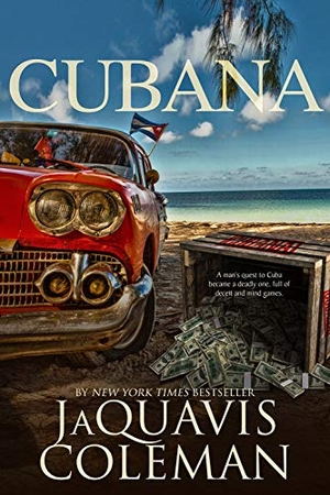 Coleman, Jaquavis. Cubana. Kensington Publishing Corporation, 2020.