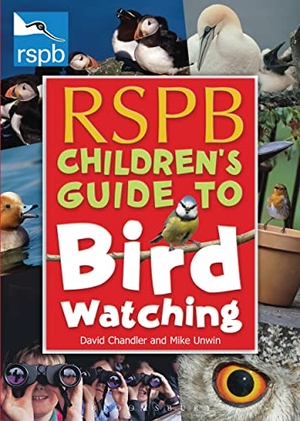 Chandler, David / Mike Unwin. RSPB Children's Guide to Birdwatching. Bloomsbury Publishing plc, 2007.